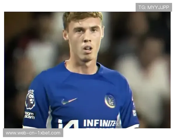 切尔西1.2亿先生帕尔默戴帽创历史，难掩阵容厚度不足短板